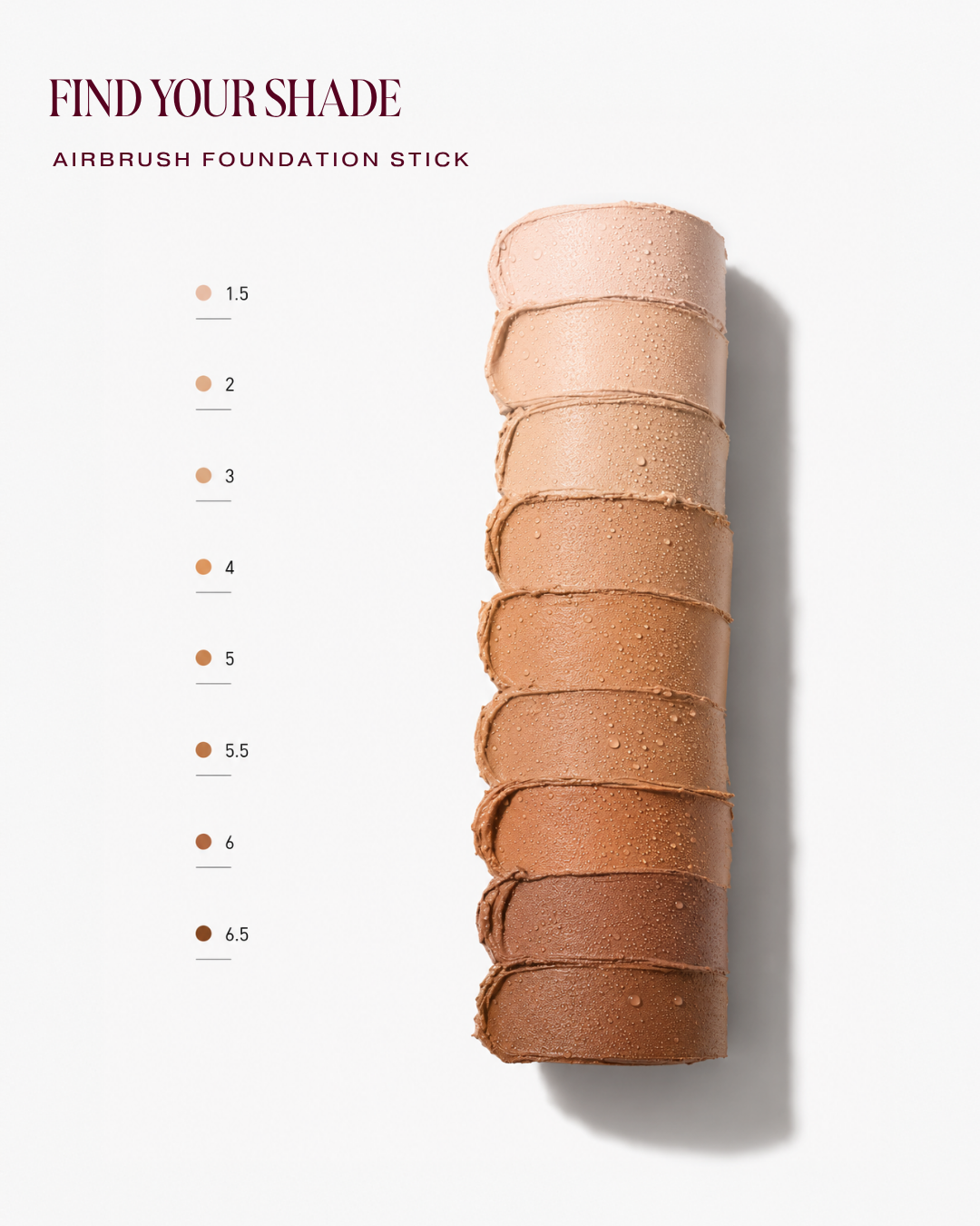 Find Your Shade - Airbrush Foundation Stick shade chart, shades 1.5 to 6.5
